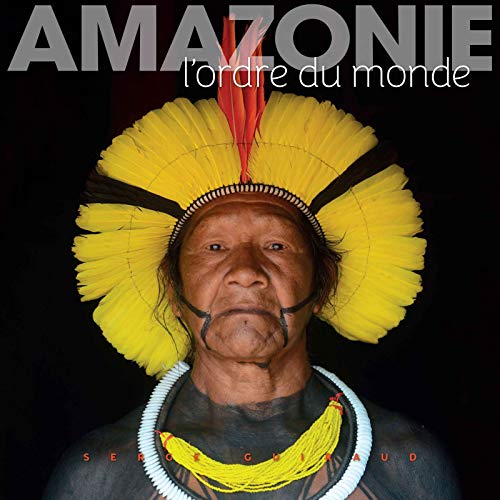 Amazonie: L'ordre du monde