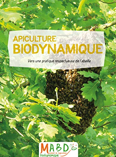 Apiculture biodynamique: Vers une pratique respectueuse de l'abeille