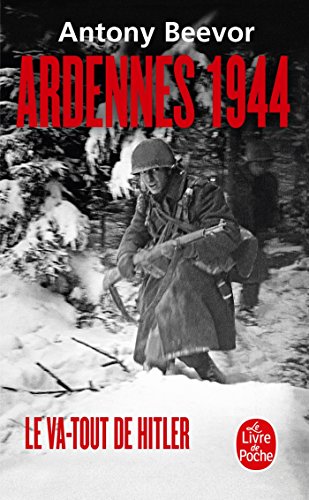 Ardennes 1944, le va-tout d'Hitler