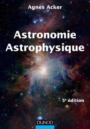 Astronomie Astrophysique - 5e édition