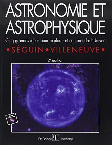 Astronomie et astrophysique : cinq grandes idées pour explorer et comprendre l'Univers