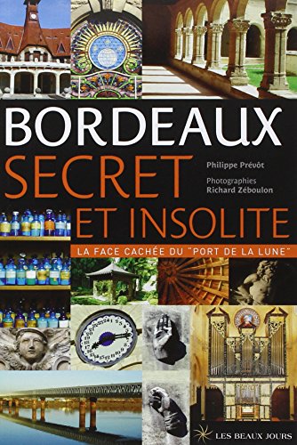 Bordeaux secret et insolite