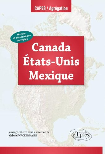 Canada Etats-Unis Mexique Capes Agreg Histoire Géographie 2013