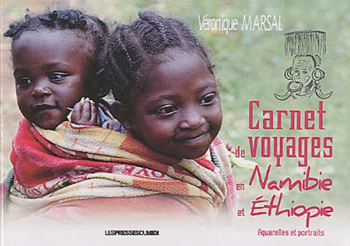 Carnet de voyages en Ethiopie et Namibie