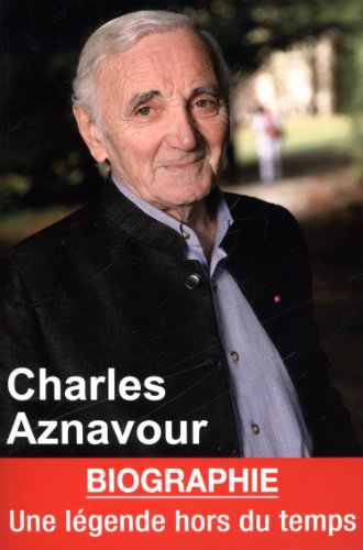 Charles Aznavour: Une légende hors du temps