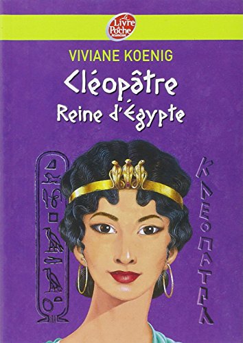 Cléopâtre - Reine d'Egypte