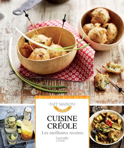 Cuisine créole: Les meilleures recettes