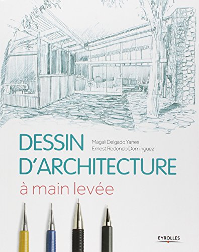 Dessin d'architecture : A main levée