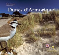 Dunes d'Armorique : De la Vendée au Cotentin : faune, flore et itinéraires