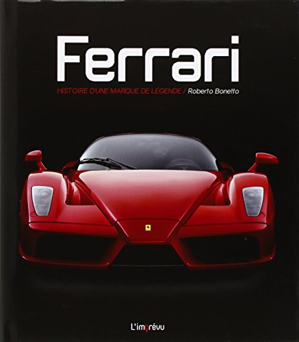 Ferrari: Histoire d'une marque de légende