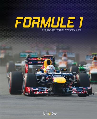 Formule 1: L'histoire complète de la F1