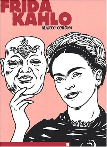 Frida Kahlo : Une biographie suréelle