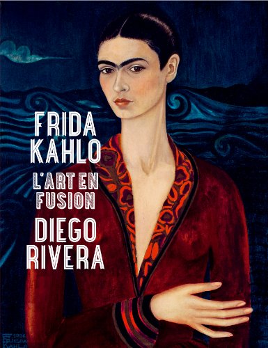 Frida Kahlo et Diego Rivera. L'art en fusion