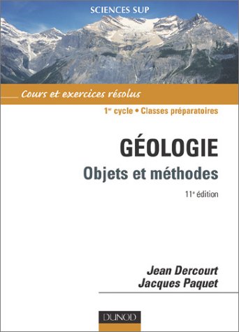 Géologie : Objets et méthodes - Cours et exercices résolus