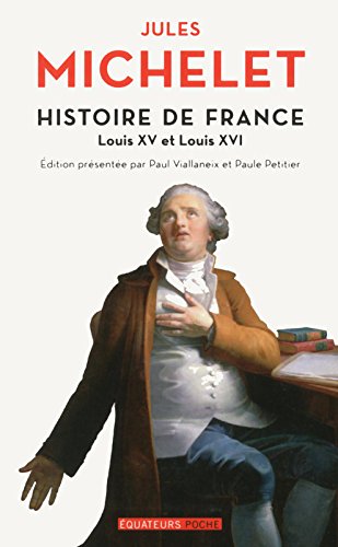 Histoire de France - tome 17 Louis XV et Louis XVI (17)