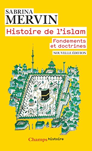 Histoire de l'Islam : Fondements et doctrines