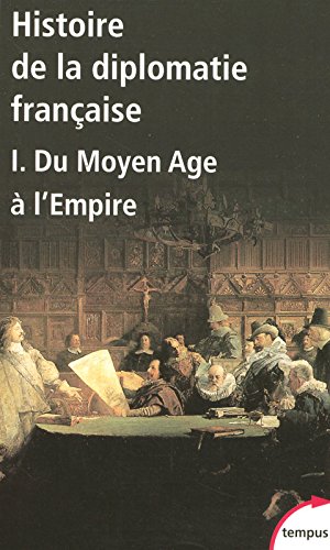Histoire de la diplomatie française (1)