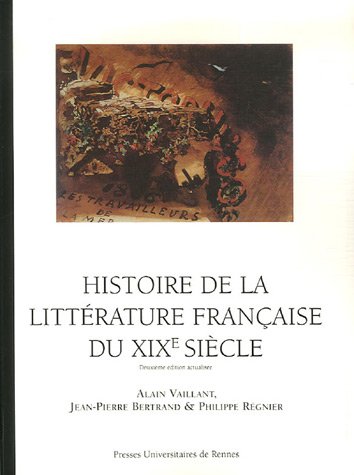 Histoire de la littérature française DU XIXE SIECLE