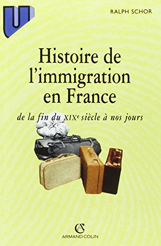 Histoire de l'immigration en France: de la fin du XIXe siècle à nos jours