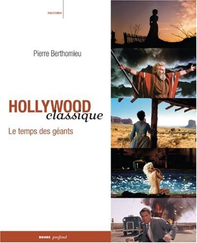Hollywood classique - Le temps des géants