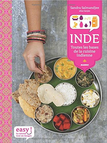 Inde: Toutes les bases de la cuisine indienne
