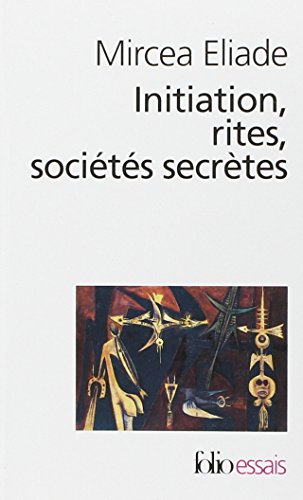 Initiation, rites, sociétés secrètes