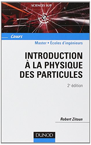 Introduction à la physique des particules - 2ème édition