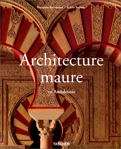 L'Architecture maure en Andalousie