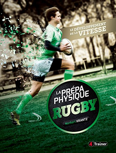 La Prepa Physique Rugby - Le développement de la vitesse
