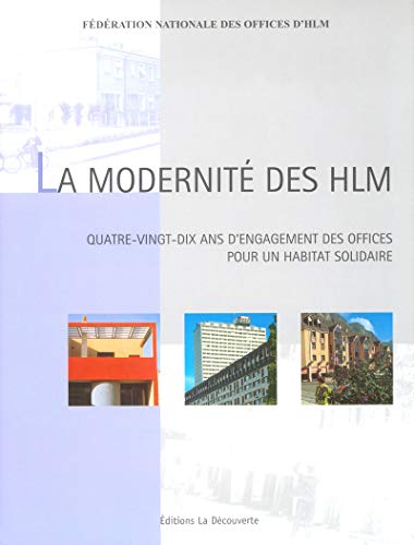 La modernité des HLM : Quatre-vingt-dix ans de construction et d'innovations