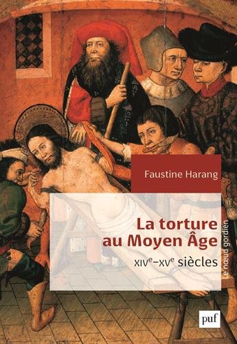La torture au Moyen Âge