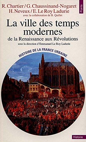 La ville des Temps Modernes : De la Renaissance aux Révolutions