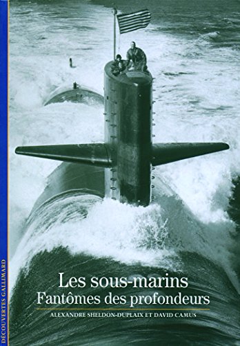 Les sous-marins: Fantômes des profondeurs