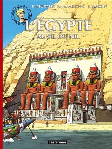 Alix - Voyages - L'Égypte : Au fil du Nil: NE2013