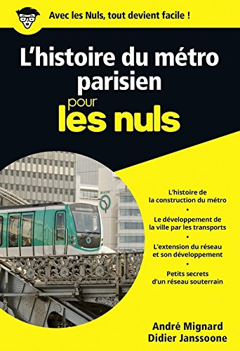L'histoire du métro parisien pour les Nuls poche