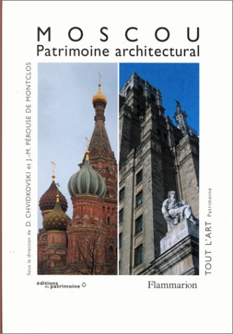 MOSCOU : PATRIMOINE ARCHITECTURAL (BROCHE)