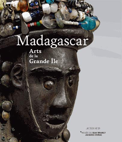 Madagascar: Arts de la Grande Ile