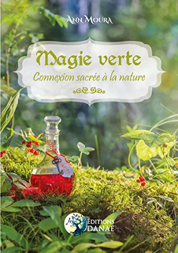 Magie Verte: Connexion sacrée à la nature