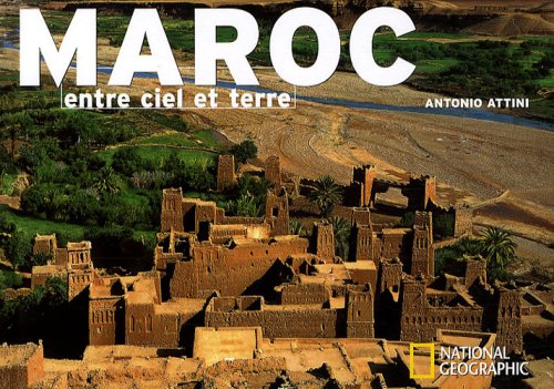 Maroc: conseils photo, accès aux sites, adresses utiles, point GPS