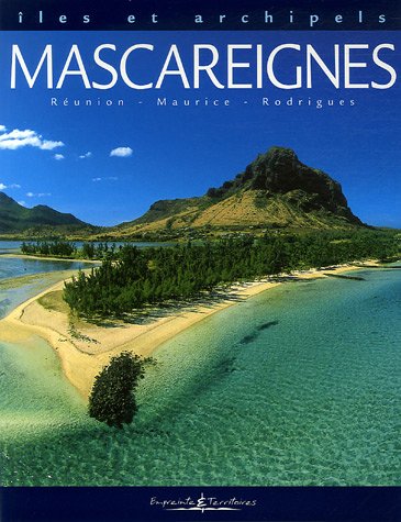 Mascareignes : Réunion-Maurice-Rodrigues