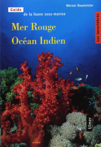 Mer Rouge - Océan Indien, tome 1 : Les Invertébrés