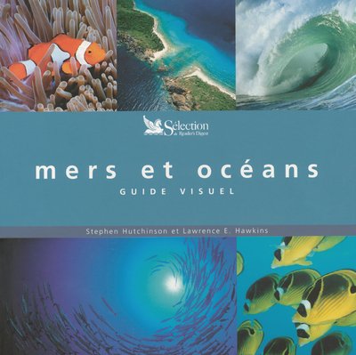 Mers et océans : Guide visuel