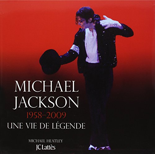 Michael Jackson Une vie de légende