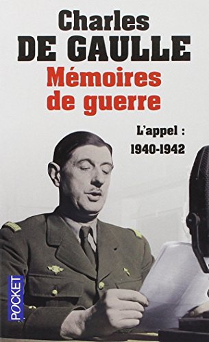 Mémoires de guerre - L'appel : 1940-1942