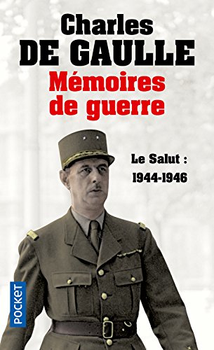 Mémoires de guerre - Le salut : 1944-1946