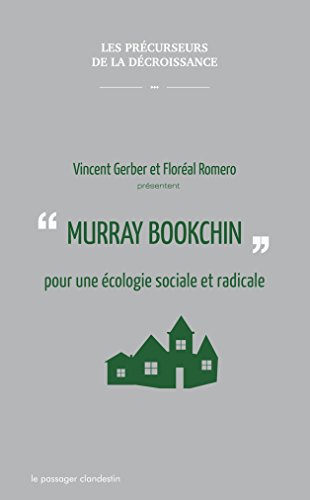 Murray Bookchin pour une écologie sociale et radicale
