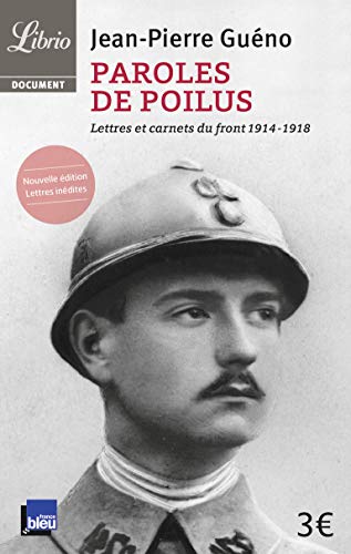 Paroles de poilus: Lettres et carnets du front (1914-1918)