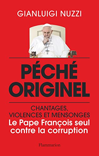 Péché originel : le Pape François seul contre la corruption