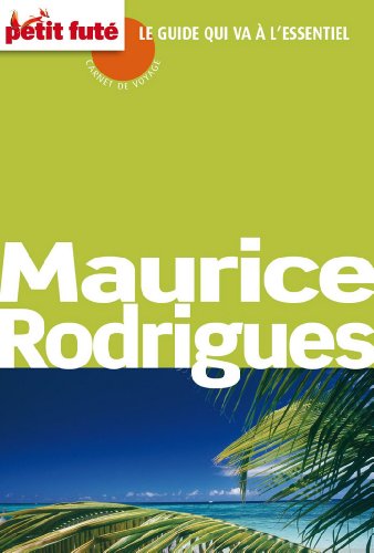 MAURICE - RODRIGUES CARNET DE VOYAGE 2011 PETIT FUTE
