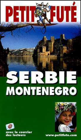 Serbie montenegro 2005-2006, le petit fute